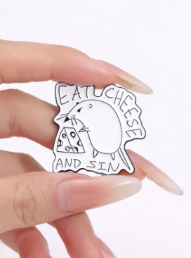 Eat Cheese And Sin Pin