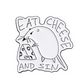 Eat Cheese And Sin Pin